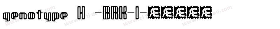 genotype H -BRK-1字体转换